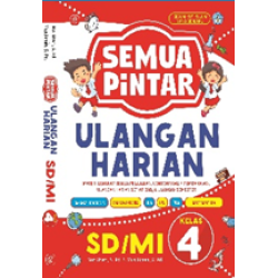 Semua Pintar Ulangan Harian SD/MI Kelas 4 Semua Pintar Ulangan Harian SD/MI Kelas 4