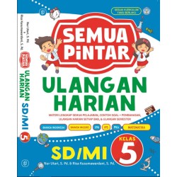 Semua Pintar Ulangan Harian SD/MI Kelas 5 Semua Pintar Ulangan Harian SD/MI Kelas 5