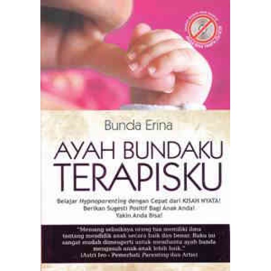 Ayah Bundaku Terapisku