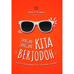 Jangan-jangan Kita Berjodoh Jangan-jangan Kita Berjodoh