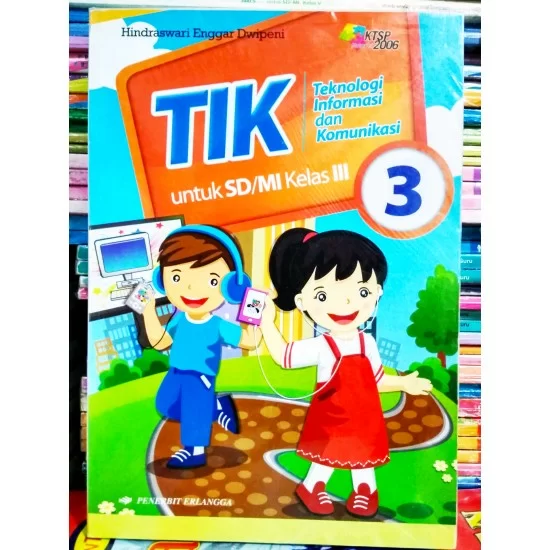 Tik Teknologi Informasi Dan Komunikasi Sd Mi Kelas 3