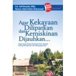 Agar Kekayaan Dilipatkan dan Kemiskinan Dijauhkan Agar Kekayaan Dilipatkan dan Kemiskinan Dijauhkan