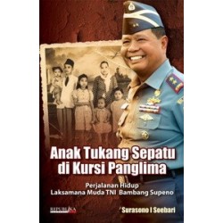 Anak Tukang Sepatu Di Kursi Panglima Anak Tukang Sepatu Di Kursi Panglima