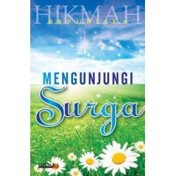 Cara Mengunjungi Surga Cara Mengunjungi Surga