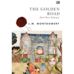 Classics: Hari-Hari Bahagia (The Golden Road) Classics: Hari-Hari Bahagia (The Golden Road)