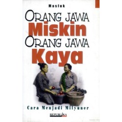 Orang Jawa Miskin Orang Jawa Kaya Orang Jawa Miskin Orang Jawa Kaya