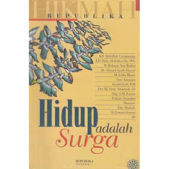 Hidup Adalah Surga (Seri Hikmah ke-3)