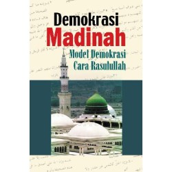 Demokrasi Madinah Demokrasi Madinah