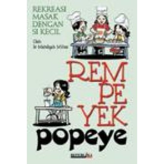 Rempeyek Popeye Rekreasi Masak dengan Si Kecil