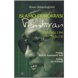 Islamo Demokrasi Pemikiran Nur Cholish Madjid Islamo Demokrasi Pemikiran Nur Cholish Madjid