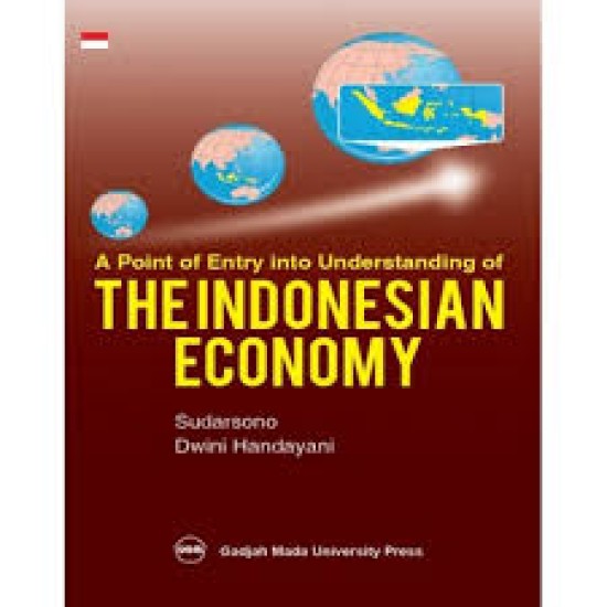 A Point Of Entry Into Understanding Of The Indonesian Economy