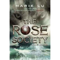 The Young Elites #2 : The Rose Society The Young Elites #2 : The Rose Society