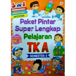 Paket Pintar Super Lengkap Pelajaran TK A Semester 2 Paket Pintar Super Lengkap Pelajaran TK A Semester 2