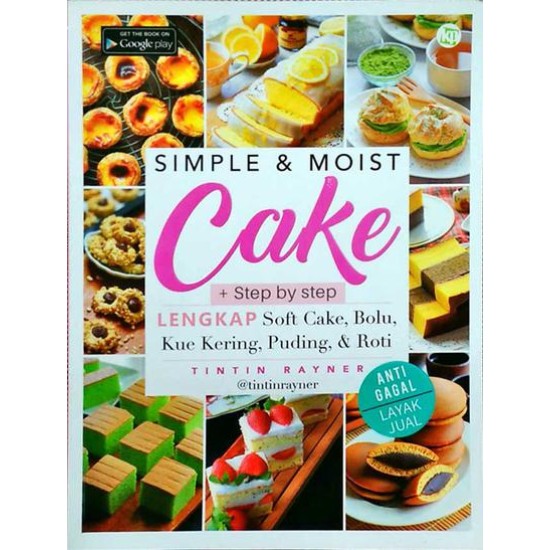 Simple And Moist Cake (Simpel Dan Lembut Membuat Kue)