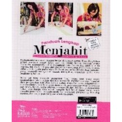 Panduan Lengkap Menjahit Busana Wanita : Dewasa & Anak (Cover Baru) Panduan Lengkap Menjahit Busana Wanita : Dewasa & Anak (Cover Baru)