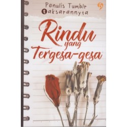 Rindu yang Tergesa-gesa Rindu yang Tergesa-gesa