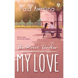 The Great Teacher My Love The Great Teacher My Love