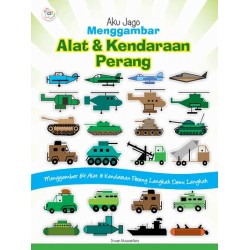 Aku Jago Menggambar Alat dan Kendaraan Perang Aku Jago Menggambar Alat dan Kendaraan Perang