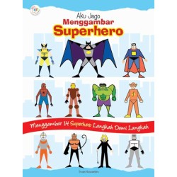 Aku Jago Menggambar Superhero Aku Jago Menggambar Superhero
