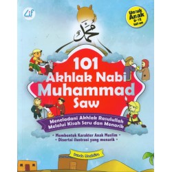 101 Akhlak Nabi Muhammad Saw 101 Akhlak Nabi Muhammad Saw