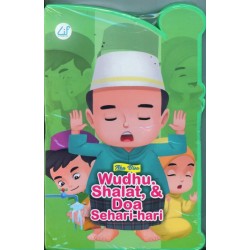Aku Bisa Wudhu, Shalat, & Doa Sehari-hari Aku Bisa Wudhu, Shalat, & Doa Sehari-hari