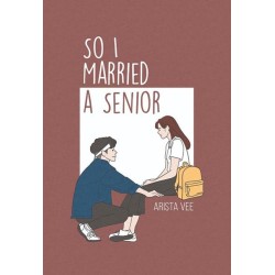 So I Married A Senior So I Married A Senior