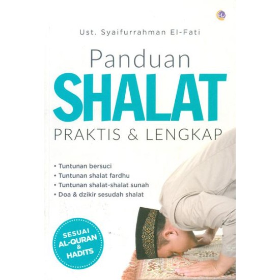 Panduan Shalat Praktis & Lengkap