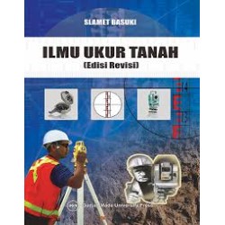 Ilmu Ukur Tanah (Edisi Revisi) Ilmu Ukur Tanah (Edisi Revisi)