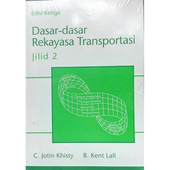 Dasar-Dasar Rekayasa Transportasi Jilid 2 Edisi 3