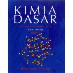 Kimia Dasar Jilid 1 Edisi 3 Kimia Dasar Jilid 1 Edisi 3