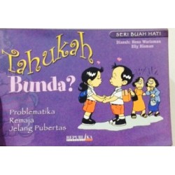 Tahukah Bunda Problematika Remaja Jelang Pubertas Tahukah Bunda Problematika Remaja Jelang Pubertas