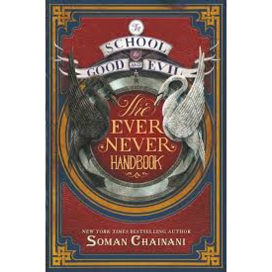 The School For Good And Evil: The Ever Never Handbook