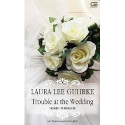 Historical Romance: Skandal Pernikahan (Trouble at The Wedding) Historical Romance: Skandal Pernikahan (Trouble at The Wedding)