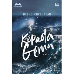 Kepada Gema Kepada Gema