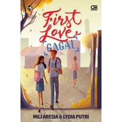 TeenLit: First Love Gagal TeenLit: First Love Gagal