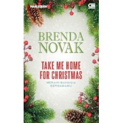 Harlequin: Meraih Bahagia Bersamamu (Take Me Home for Christmas) Harlequin: Meraih Bahagia Bersamamu (Take Me Home for Christmas)