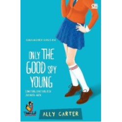 Gallagher Girls: Only The Good Spy Young Gallagher Girls: Only The Good Spy Young