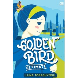 TeenLit: Golden Bird Ultimate - Buku Keempat (Cover Baru) TeenLit: Golden Bird Ultimate - Buku Keempat (Cover Baru)
