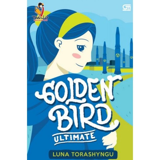 TeenLit: Golden Bird Ultimate - Buku Keempat (Cover Baru)