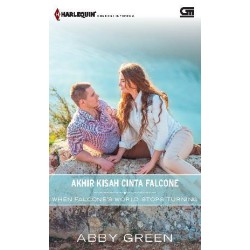 Harlequin : Akhir Kisah Cinta Falcone (When Falcone's Worlds Stop Turning)
