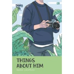 TeenLit: Things About Him TeenLit: Things About Him