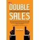 Double Sales: Rahasia Menggandakan Penjualan Bahkan Lebih
