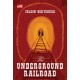 The Underground Railroad