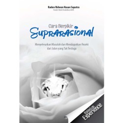 Cara Berpikir Suprarasional Cara Berpikir Suprarasional
