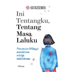 Ini Tentangku, Tentang Masa Laluku Ini Tentangku, Tentang Masa Laluku