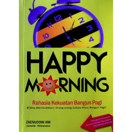 Happy Morning: Rahasia Kekuatan Bangun Pagi