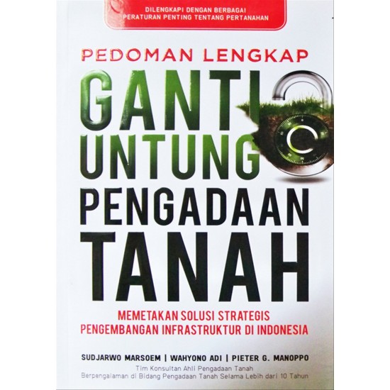 Pedoman Lengkap Ganti Untung Pengadaan Tanah