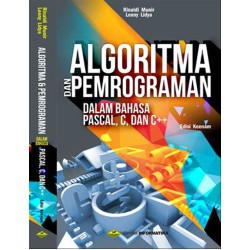 Algoritma dan Pemrograman dalam Bahasa Pascal, C, Dan C++ Edisi Keenam Algoritma dan Pemrograman dalam Bahasa Pascal, C, Dan C++ Edisi Keenam