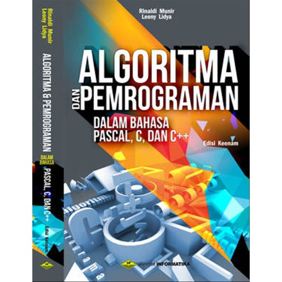 Algoritma dan Pemrograman dalam Bahasa Pascal, C, Dan C++ Edisi Keenam