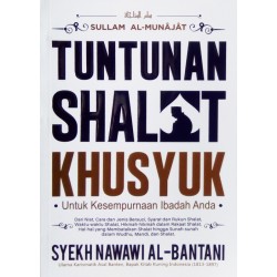 Tuntunan Shalat Khusuk Untuk Kesempurnaan Ibadah Anda Tuntunan Shalat Khusuk Untuk Kesempurnaan Ibadah Anda